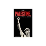 Palestine, Israel, and the US Empire