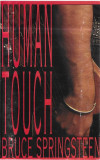 Casetă audio Bruce Springsteen &lrm;&ndash; Human Touch, originală, Rock