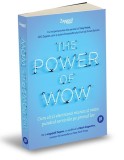 The Power of WOW - Editura Publica