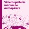 Violenta Psihica, Manual De Autoaparare, Ariane Calvo - Editura Curtea Veche
