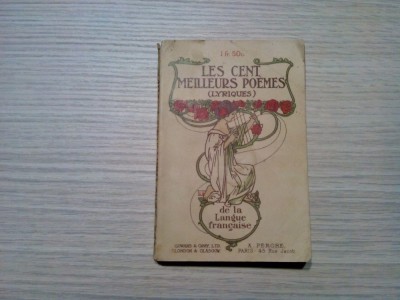 LES CENT MEILLEURS POEMES (Lyriques) - Auguste Dorchain - Paris, 1918, 184 p. foto