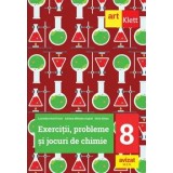 Exercitii, probleme si jocuri de chimie. Clasa 8/Luminita Irinel Doicin, Adriana Mihaela Anghel, Silvia Girtan