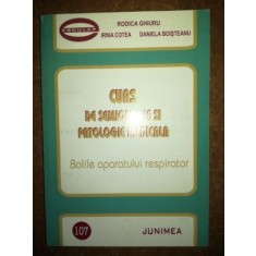 Curs de semiologie si patologie medicala: Bolile aparatului respirator- Rodica Ghiuru, Irina Cotea