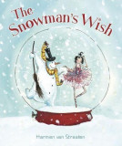 The Snowman&#039;s Wish | Harmen Van Straaten