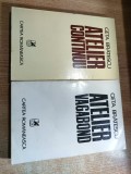 Geta Bratescu - Atelier continuu + Atelier vagabond (Editura Cartea Romaneasca, 1985, 1994)