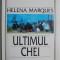 Ultimul Chei &ndash; Helena Marques