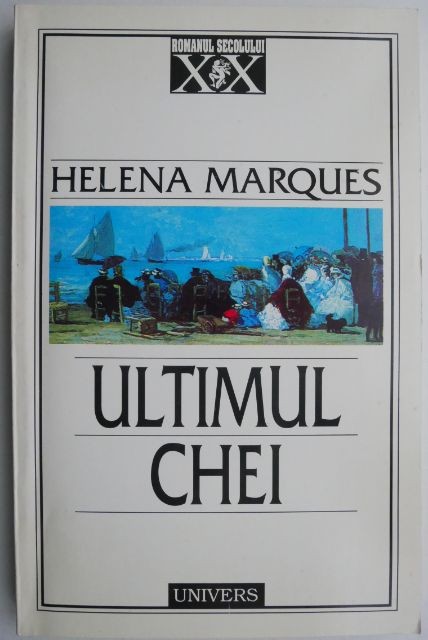 Ultimul Chei &ndash; Helena Marques