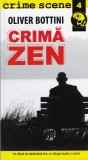Oliver Bottini - Crima zen, Crime Scene Press