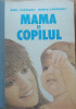 Mama si copilul Emil Capraru