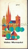 Cumpara ieftin Valea Mureșului - Geografie Rom&acirc;nia, Meridiane 1968, București, 90 pagini, Tiraj 4640, Carte &icirc;n Rom&acirc;nă