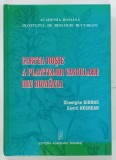CARTEA ROSIE A PLANTELOR VASCULARE DIN ROMANIA de GHEORGHE DIHORU si GAVRIL NEGREAN , 2009