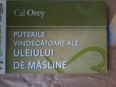 Cal Orey - Puterile vindecatoare ale uleiului de masline foto