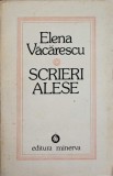 Scrieri Alese - Elena Vacarescu - Roman, Editura Minerva 1975, 380 Pagini, Limba Romana