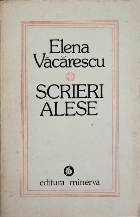 SCRIERI ALESE-ELENA VACARESCU