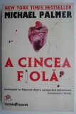 A cincea fiola &ndash; Michael Palmer