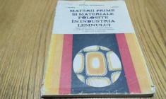 MATERII PRIME SI MATERIALE FOLOSITE IN INDUSTRIA LEMNULUI - P. Pescarus - 1994