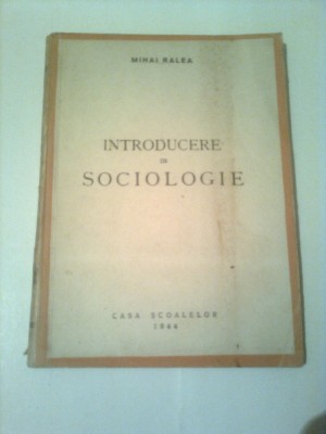 INTRODUCERE IN SOCIOLOGIE ~ MIHAI RALEA foto