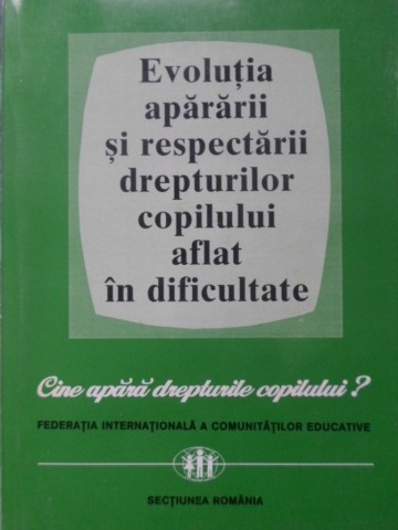 EVOLUTIA APARARII SI RESPECTARII DREPTURILOR COPILULUI AFLAT IN DIFICULTATE-TOMA MARES-230026