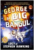 George si Big Bangul