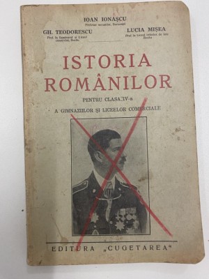 1938 Istoria Romanilor pt clasa a IV-a - Ioan Ionascu Gh. Teodorescu Lucia Misea foto