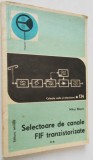 Selectoare de canale - FIF tranzistorizate vol. 2