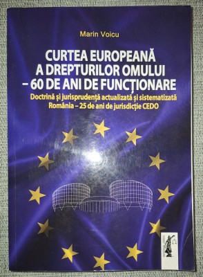Marin Voicu - Curtea Europeana a Drepturilor Omului - 60 de ani de functionare foto