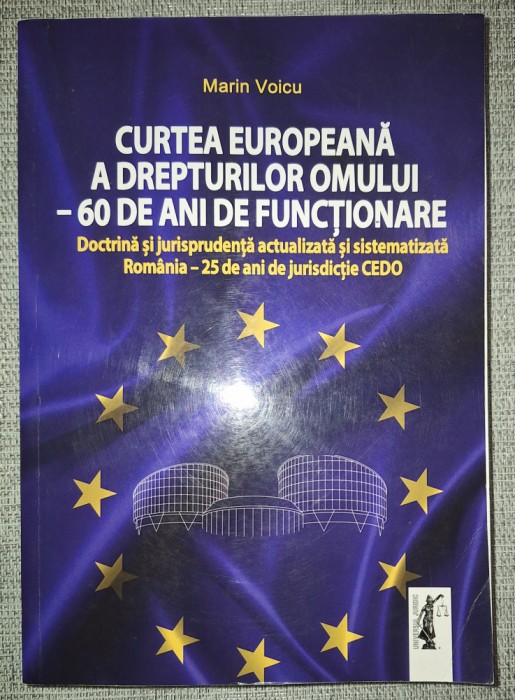 Marin Voicu - Curtea Europeana a Drepturilor Omului - 60 de ani de functionare