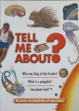 TELL ME ABOUT?-NECUNOSCUT-241811