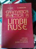 GRAMATICA PRACTICA A LIMBII RUSE DE M. BUCA , G, CERNICOVA , BUCURESTI 1980