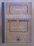 I. P. Jerebtov - Radiotehnica pentru amatori