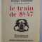 LE TRAIN DE 8h47 par GEORGES COURTELINE , ILLUSTRATIONS par LUCIEN BOUCHER