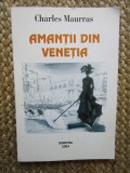 Charles Maurras - Amanții din Veneția