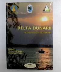 DELTA DUNARII , REZERVATIE A BIOSFEREI , volum editat de PETRE GASTESCU si ROMULUS STIUCA , 2008 foto