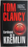 Cardinalul de la Kremlin - Tom Clancy - Carte Beletristica