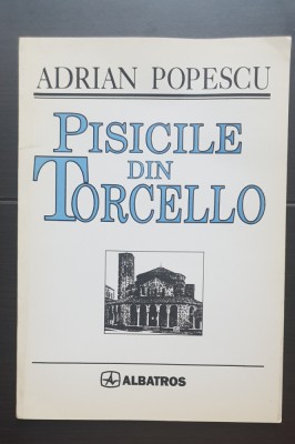 Pisicile din Torcello - Adrian Popescu foto
