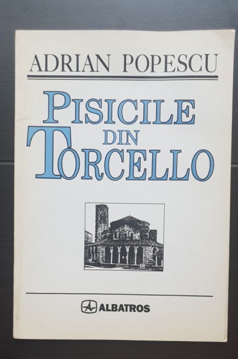 Pisicile din Torcello - Adrian Popescu