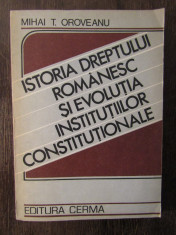 ISTORIA DREPTULUI ROMANESC SI EVOLUTIA INSTITUTIILOR CONSTITUTIONALE. AUTOGRAF foto