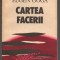 C9167 CARTEA FACERII - EUGEN GOGA