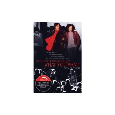 You Can't Always Get What You Want: My Life with the Rolling Stones, the Grateful Dead and Other Wonderful Reprobates
