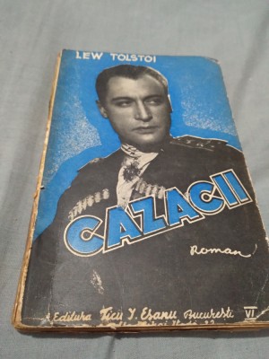 LEW TOLSTOI - CAZACII 1939 RARA foto