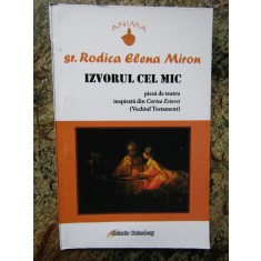 Izvorul cel mic - Rodica Elena Miron AUTOGRAF
