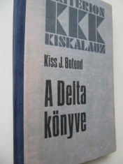 A Delta konyve - Kiss J. Botond foto