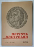 REVISTA ARHIVELOR ANUL LXVII, Vol. LII Nr. II de MIOARA TUDORICA, 1990