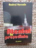 ATENTAT LA PRESEDINTE- ANDREI VORONIN