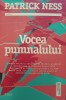 Vocea pumnalului. Pe taramul haosului PATRICK NESS 2015, editura Trei C3