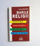 Marile religii &ndash; coord. Philippe Gaudin, Trad. Sanda Aronescu, Ed. Orizonturi/Lider, 1995