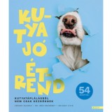 Kutya j&oacute; &eacute;trend - Kutyat&aacute;pl&aacute;l&aacute;sr&oacute;l nem csak kezdőknek - V&eacute;kony Blanka