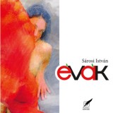 &Eacute;v&aacute;k - S&aacute;rosi Istv&aacute;n v&aacute;logatott versei - S&aacute;rosi Istv&aacute;n