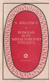 Nicolae Balcescu - Romanii supt Mihai Voievod Viteazul (1975)