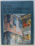UN VEAC DE PICTURA ROMANEASCA DIN TRANSILVANIA- SEC.XVIII - MARIUS PORUMB, BUC.2003